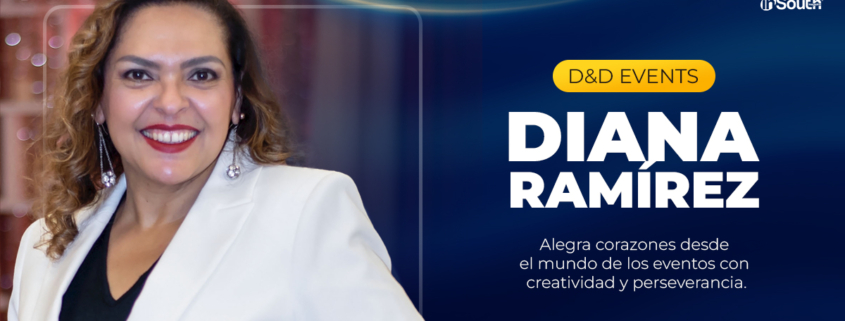 Diana Ramírez: creatividad, perseverancia y servicio en cada celebración