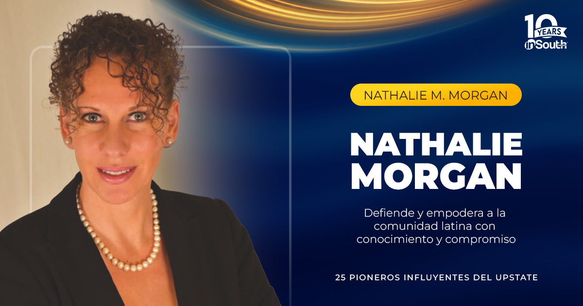 Nathalie M. Morgan defiende y apoya legalmente a la comunidad hispana en Greenville