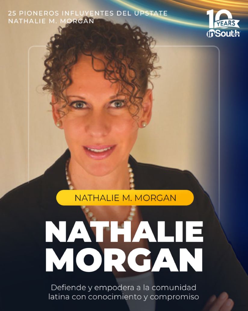 Nathalie M. Morgan: Defendiendo y apoyando a la comunidad hispana en Carolina del Sur