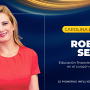 Educación financiera y liderazgo con propósito: el impacto de Robin Sea en la comunidad hispana del Upstate
