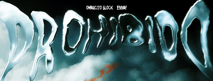 Omarcito Glock y Enayy unen su talento en “Prohibido”