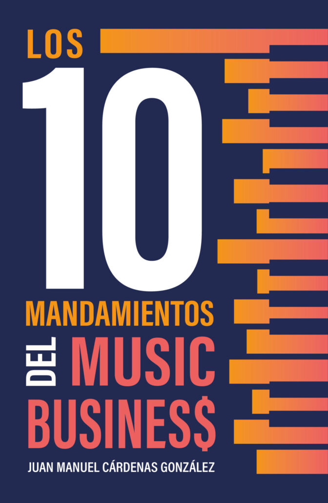 Los 10 mandamientos del music business 