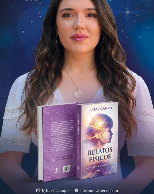 Luisa Ocampo debuta con su libro “Relatos físicos”