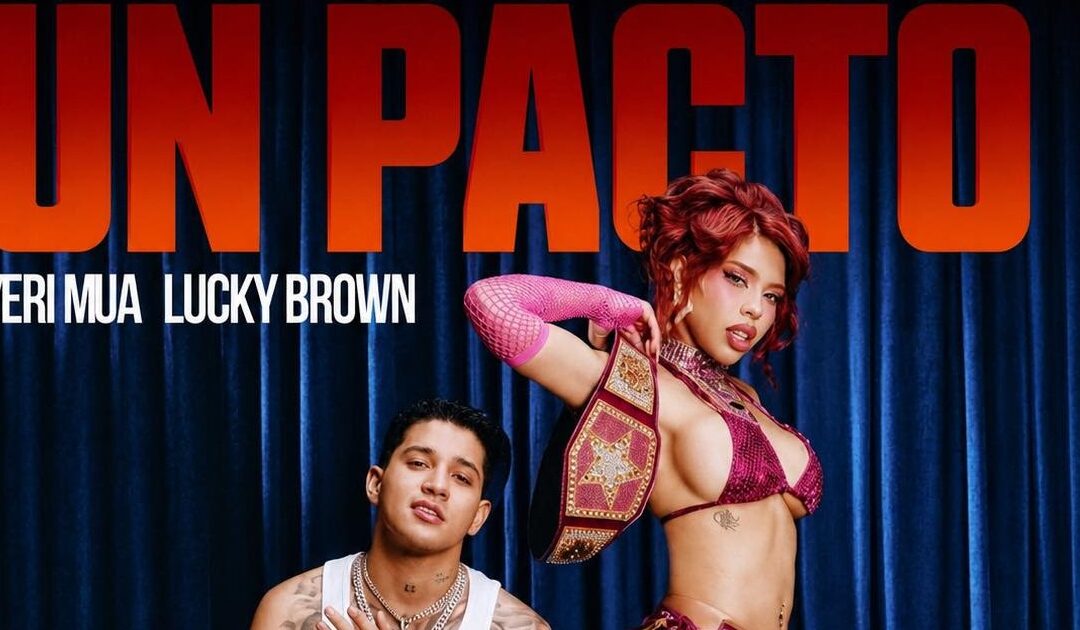 Yeri Mua y Lucky Brown presentan “Un pacto”, ritmo urbano y sensual