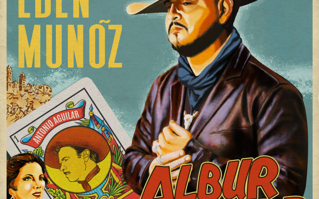 Edén Muñoz revive un clásico eterno de Antonio Aguilar
