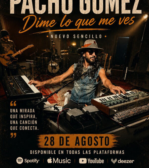 Pacho Gómez estrena “Dime lo que ves”, un tema de amor
